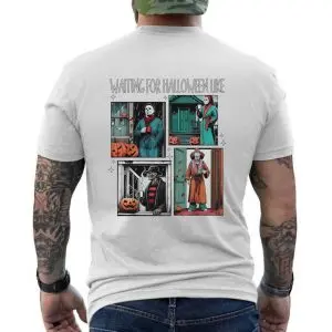 Waiting for Halloween Like Horror Movie Characters T-Shirt 12 Waiting for Halloween Like Horror Movie Characters T Shirt 6 1.jpg