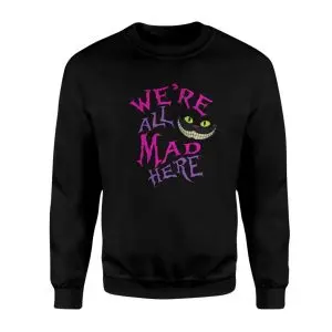 We’re All Mad Here Cheshire Cat T-Shirt 9 Were All Mad Here Cheshire Cat T Shirt 3 1.jpg