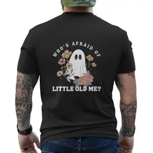 Who’s Afraid Of Little Old Me Cute Ghost Halloween T-Shirt 12 Whos Afraid Of Little Old Me Cute Ghost Halloween T Shirt 6 1.jpg