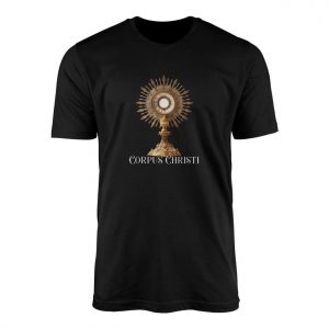 Corpus Christi Catholic Monstrance Religious T Shirt 1 1.jpg