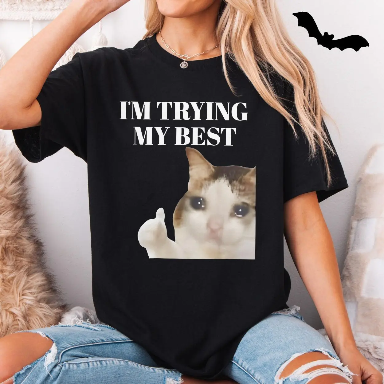Crying Cat Meme I'm Trying My Best Funny T-shirt 5 Crying Cat Meme Im Trying My Best Funny T shirt 5 1.jpg