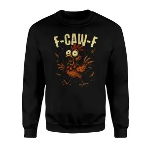 Funny Chicken F-Caw-F T-Shirt – Hilarious Animal Humor Tee 9 Funny Chicken F Caw F T Shirt E28093 Hilarious Animal Humor Tee 3.jpg