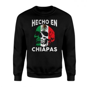 Hecho En Chiapas Mexican Skull Flag T shirt 3 1.jpg