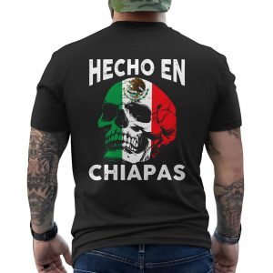 Hecho En Chiapas Mexican Skull Flag T shirt 6 1.jpg