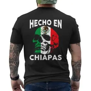 Hecho En Chiapas Mexican Skull Flag T-shirt 11 Hecho En Chiapas Mexican Skull Flag T shirt 6 1.jpg