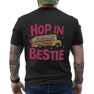 Hop In Bestie Struggle Bus Funny T-Shirt 12 Hop In Bestie Struggle Bus Funny T Shirt 6 2 1.jpg