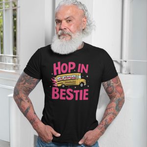 Hop In Bestie Struggle Bus Funny T Shirt 7 2 1.jpg