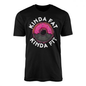 Kinda Fat Kinda Fit Funny Donut Gym T shirt 1 1.jpg