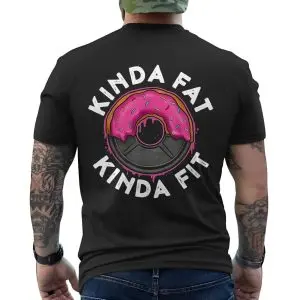 Kinda Fat Kinda Fit Funny Donut Gym T-shirt 11 Kinda Fat Kinda Fit Funny Donut Gym T shirt 6 1.jpg