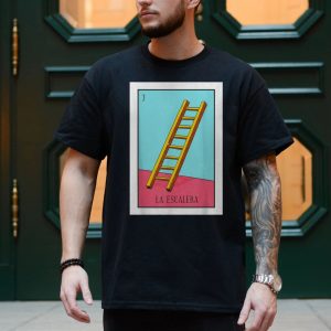 La Escalera Loteria Card Mexican Art T shirt 4 1.jpg