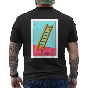 La Escalera Loteria Card Mexican Art T shirt 6 1.jpg