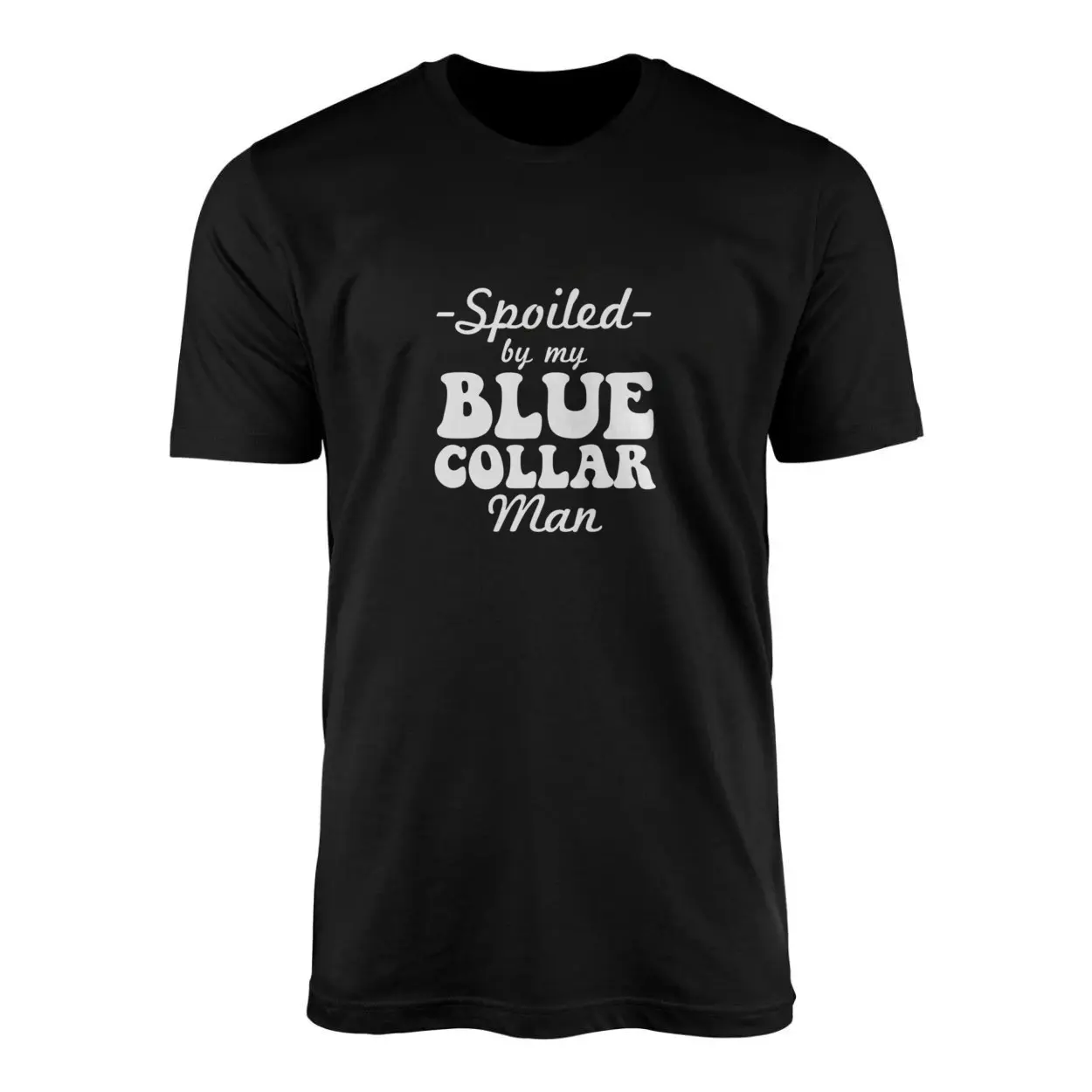 Spoiled By My Blue Collar Man T Shirt 1 1.jpg