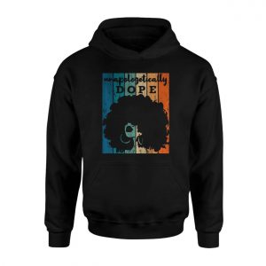 Unapologetically Dope Retro Afro Pride T Shirt 2 1.jpg