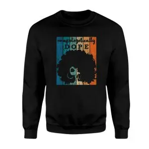 Unapologetically Dope Retro Afro Pride T-Shirt 9 Unapologetically Dope Retro Afro Pride T Shirt 3 1.jpg