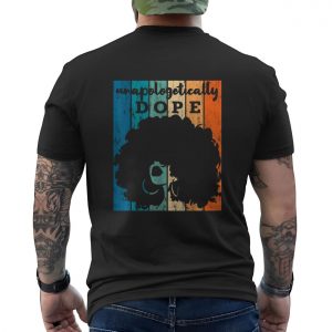 Unapologetically Dope Retro Afro Pride T Shirt 6 1.jpg