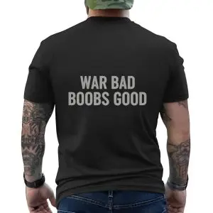 War Bad Boobs Good Printed Tee Vintage T-shirt 12 War Bad Boobs Good Printed Tee Vintage T shirt 6 1.jpg