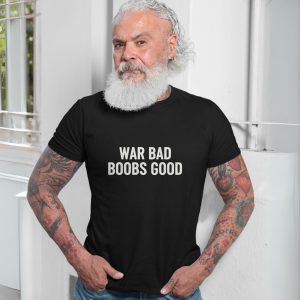 War Bad Boobs Good Printed Tee Vintage T shirt 7 1.jpg