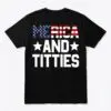 America and Titties Patriotic Funny Graphic T-Shirt 16 america and titties patriotic funny graphic t shirt.jpg