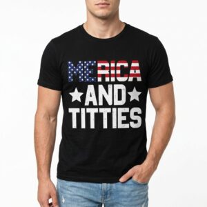 America and Titties Patriotic Funny Graphic T-Shirt 8 america and titties patriotic funny graphic t shirt 2.jpg