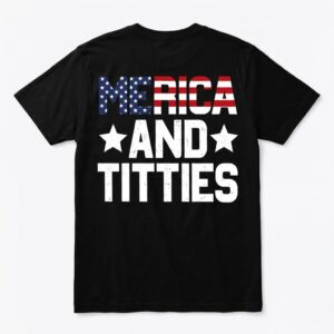 america and titties patriotic funny graphic t shirt.jpg
