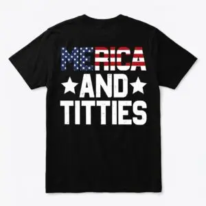 america and titties patriotic funny graphic t shirt.jpg