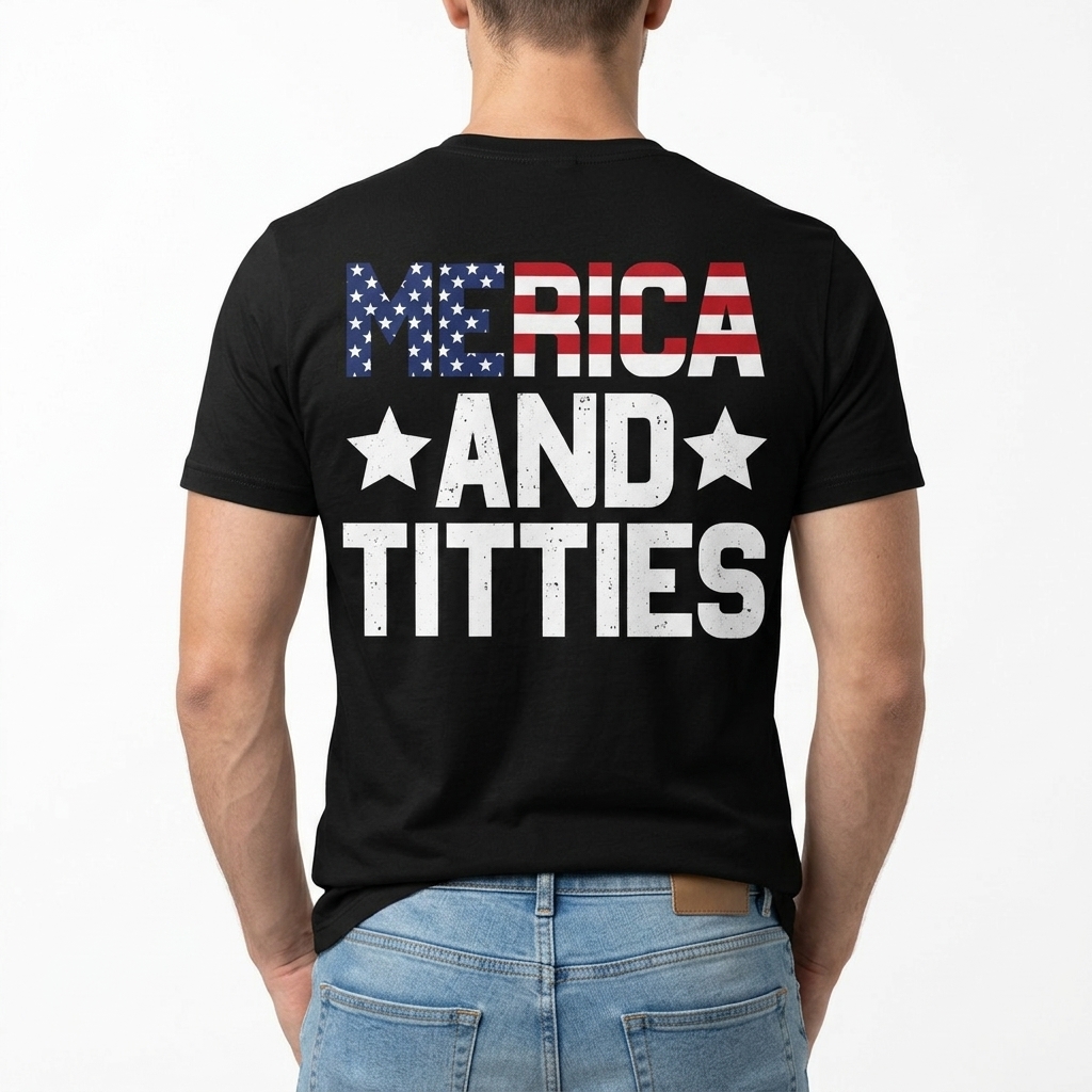 America and Titties Patriotic Funny Graphic T-Shirt 13 America and Titties Patriotic Funny Graphic T-Shirt