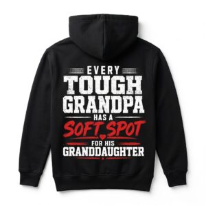 Every Tough Grandpa Has a Soft Spot for Granddaughter T-Shirt 7 every tough grandpa has a soft spot for granddaughter t shirt 1.jpg