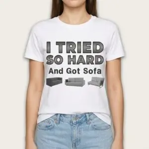 Funny 'Got Sofa' Tired Dad T-Shirt – Couch Lover Humor Tee 9 funny got sofa tired dad t shirt couch lover humor tee 3.jpg