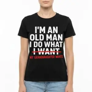 Funny Grandfather T-Shirt - I Do What My Granddaughter Wants 10 funny grandfather t shirt i do what my granddaughter wants 4.jpg