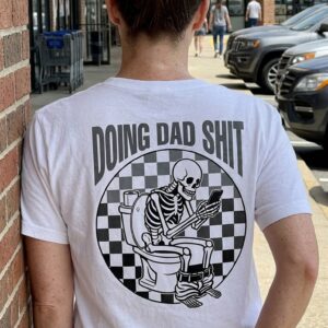 Funny Skeleton Bathroom Humor Dad T-Shirt – I Don't Always Clog 11 funny skeleton bathroom humor dad t shirt i dont always clog 5.jpg