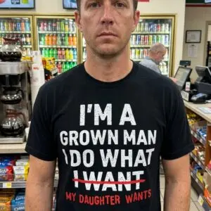 I'm a Grown Man I Do What My Daughter Wants T-Shirt 9 im a grown man i do what my daughter wants t shirt 3.jpg