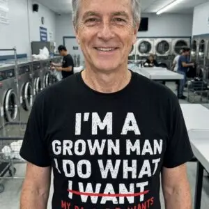 I'm a Grown Man I Do What My Daughter Wants T-Shirt 10 im a grown man i do what my daughter wants t shirt 4.jpg