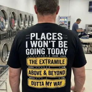 Places I Won't Be Going Today Funny Anti Hustle T-Shirt 10 places i wont be going today funny anti hustle t shirt 4.jpg