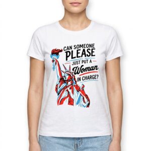 Put A Woman In Charge Statue Of Liberty Graphic T-Shirt 9 put a woman in charge statue of liberty graphic t shirt 3.jpg