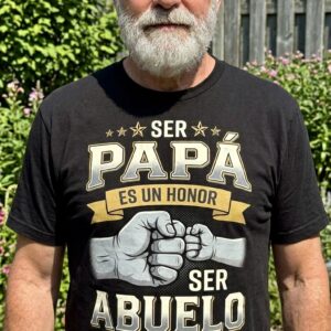 Ser Papa y Abuelo Es Un Honor Spanish Father Grandpa T-Shirt 7 ser papa y abuelo es un honor spanish father grandpa t shirt 1.jpg