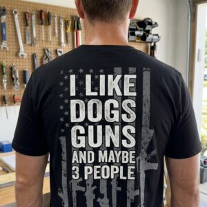 dogs guns and maybe 3 people shirt funny patriotic graphic tee 4.jpg