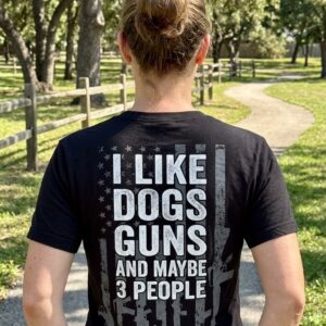 dogs guns and maybe 3 people shirt funny patriotic graphic tee 5.jpg
