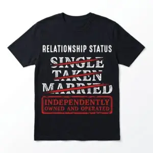 funny independently owned and operated relationship status t shirt.jpg