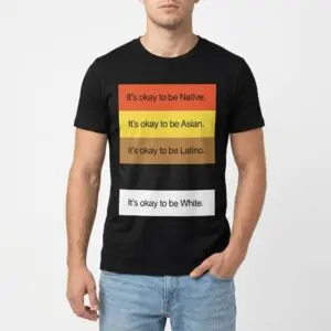 It's Okay to Be Diversity and Equality T-Shirt - Multi-Ethnic Tee 8 its okay to be diversity and equality t shirt multi ethnic tee 2.jpg