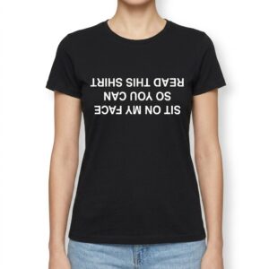 sit on my face upside down shirt funny adult humor graphic tee 2.jpeg