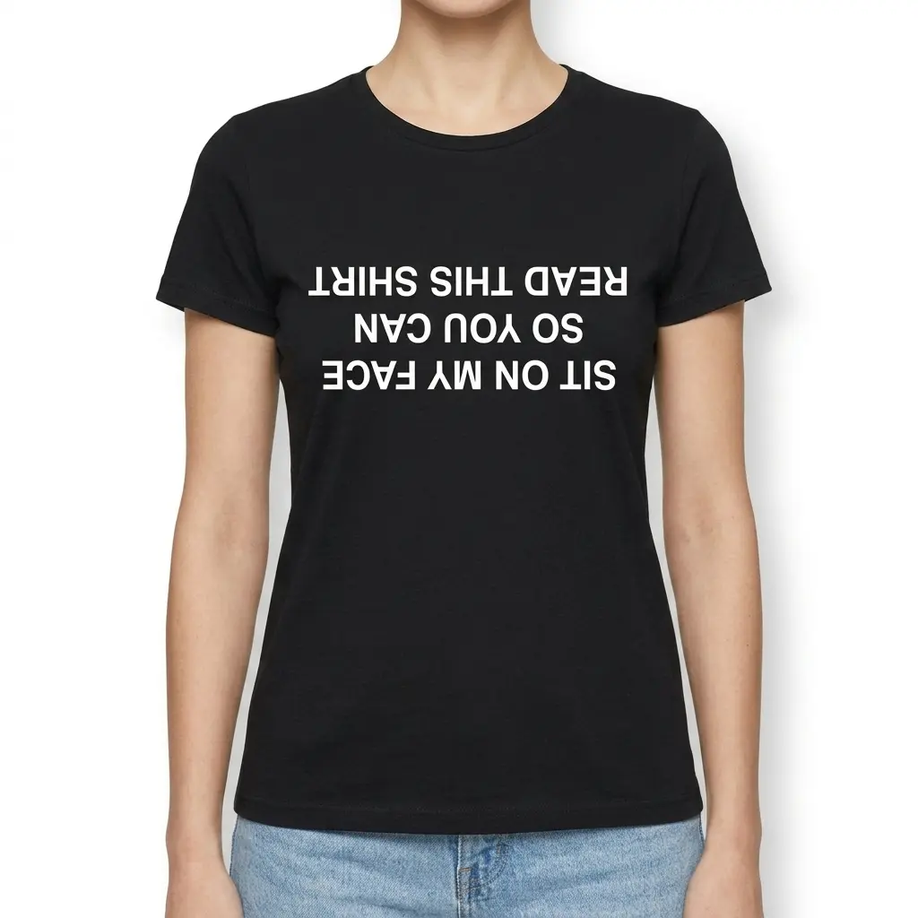 Sit On My Face Upside Down Shirt - Funny Adult Humor Graphic Tee 3 sit on my face upside down shirt funny adult humor graphic tee 2.jpeg