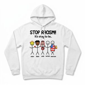 stop racism its okay to be satirical dark humor meme hoodie.jpg