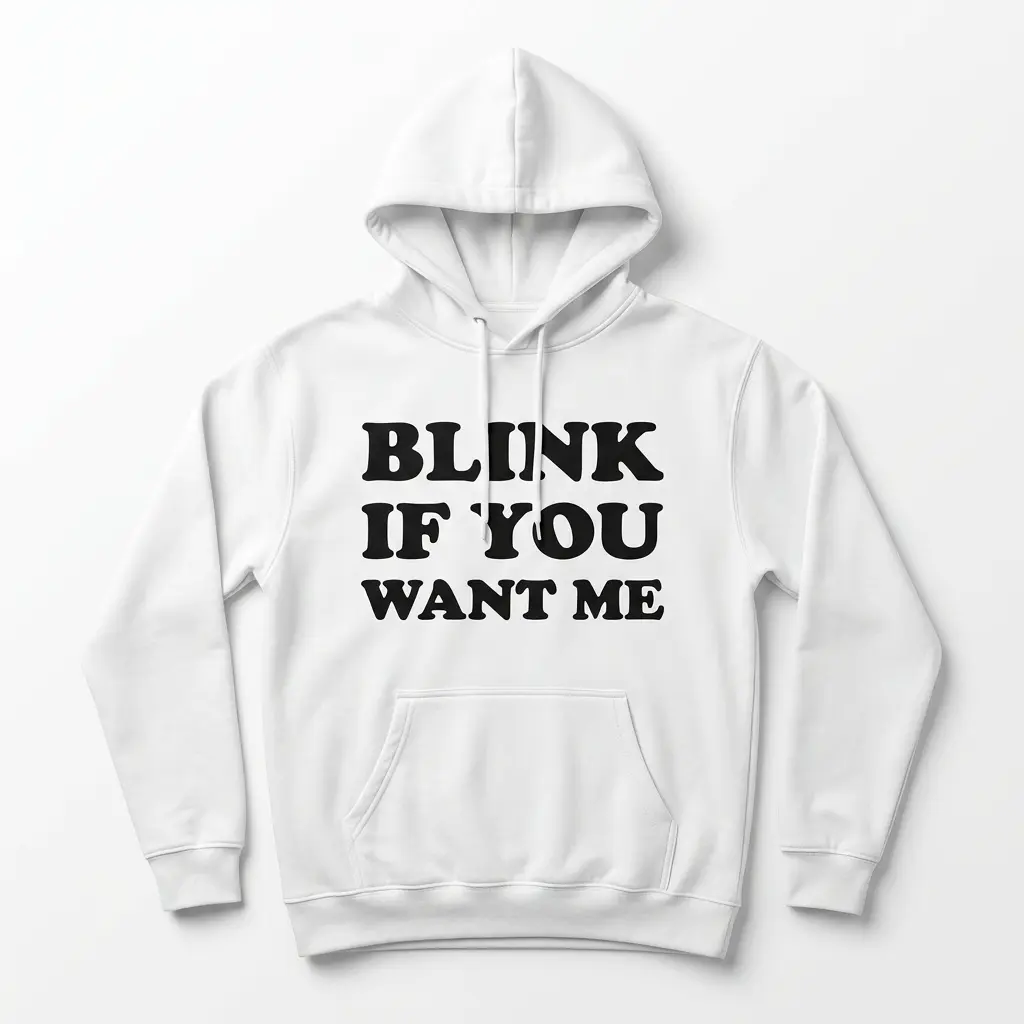 Blink If You Want Me Funny Flirty T-Shirt 2 Front view of 'Blink If You Want Me' T-shirt design.