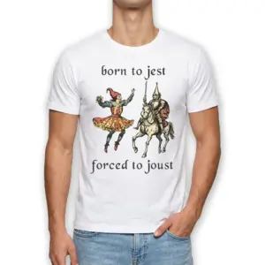 Born to Jest Forced to Joust Funny Medieval T-Shirt 8 White humor shirt with a medieval jester and knight, illustrating the "Born to Jest Forced to Joust" phrase.
