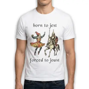 Born to Jest Forced to Joust Funny Medieval T-Shirt 10 White "Born to Jest Forced to Joust" graphic tee, ideal for fans of medieval humor and memes, front view.
