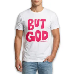 But God Romans 5:8 Christian T-Shirt 8 but god romans 5 8 christian t shirt 2.jpg