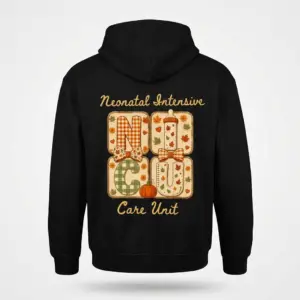 Cute Fall NICU Nurse Care Unit T-Shirt 7 Back flatlay of a hoodie featuring the "Neonatal Intensive Care Unit" design with fall plaid letters, leaves, and a baby bottle.