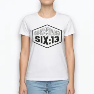 Ephesians 6:13 Scripture Christian T-Shirt 9 Detailed view of text 'Ephesians 6:13' on shirt.