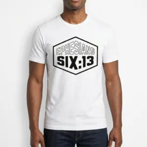 Ephesians 6:13 Scripture Christian T-Shirt 10 White T-shirt showcasing 'Ephesians 6:13' scripture design.