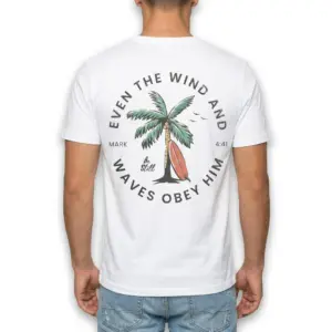 Even The Wind And Waves Obey Him Surf T-Shirt 10 Back of Christian Surf Shirt featuring faith-inspired design and seaside elements.